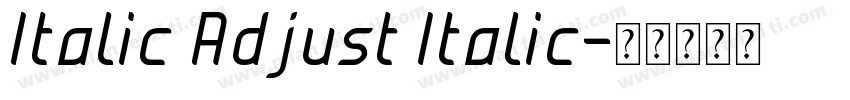 Italic Adjust Italic字体转换